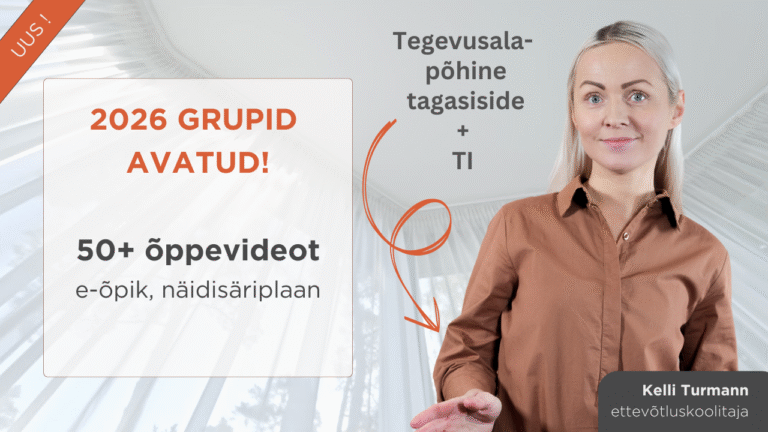 SIHITUD ETTEVÕTLUS ÄRIPLAANI JA (DIGI)TURUNDUSPLAANI KOOSTAMISEGA (veebis koolitajaga)